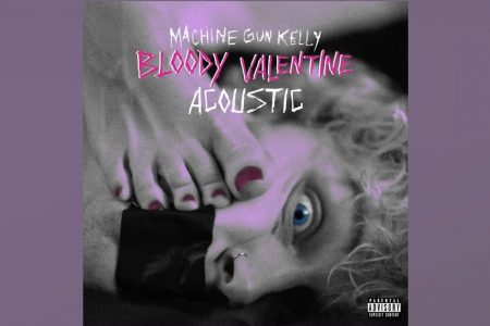 ASSISTA AO VIDEOCLIPE DA VERSÃO ACÚSTICA DE “BLOODY VALENTINE”, DO MACHINE GUN KELLY