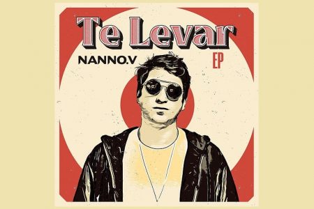 NANNO. V LANÇA “TE LEVAR”, SEU EP DE ESTREIA, PRODUZIDO POR BRUNO MARTINI