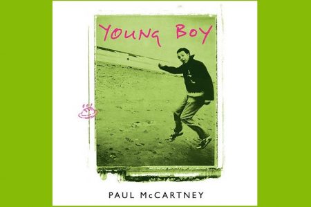 SIR PAUL MCCARTNEY LANÇA O EP “YOUNG BOY”. A VERSÃO REMASTERIZADA DA FAIXA-TEMA GANHA VIDEOCLIPE