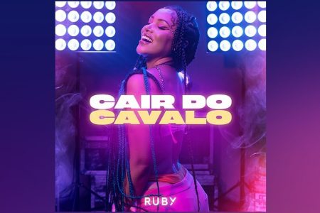 A CANTORA RUBY APRESENTA SEU NOVO SINGLE E CLIPE, “CAIR DO CAVALO”