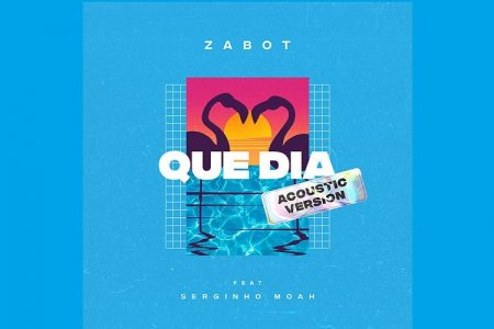 O DJ E PRODUTOR ZABOT DISPONIBILIZA A VERSÃO ACÚSTICA DE “QUE DIA” EM TODAS AS PLATAFORMAS DIGITAIS