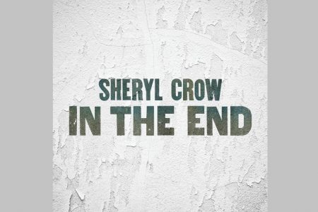 OUÇA “IN THE END”, FAIXA INÉDITA DE SHERYL CROW