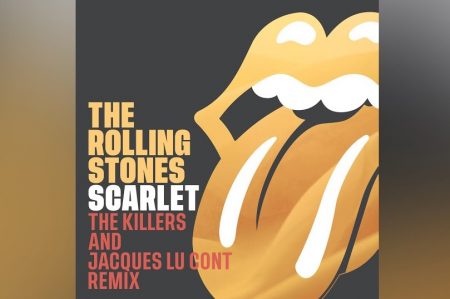 THE KILLERS & JAQUECS LU CONT ASSINAM A VERSÃO REMIX DE “SCARLET”, NOVO SUCESSO DO ROLLING STONES