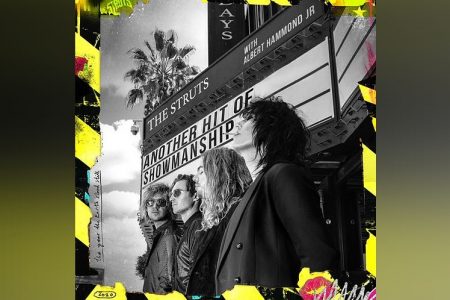THE STRUTS ESTÁ DE VOLTA! OUÇA “ANOTHER HIT OF SHOWMANSHIP”, QUE TRAZ A PARTICIPAÇÃO DE ALBERT HAMMOND JR