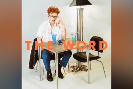 CONHEÇA “THE WORD”, NOVA MÚSICA DO CANTOR ALEC WIGDAHL