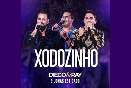 COLECIONADORES DE SUCESSOS, DIEGO E RAY LANÇAM ‘XODOZINHO’. FAIXA CHEGA COM A PARTICIPAÇÃO ESPECIAL DE JONAS ESTICADO