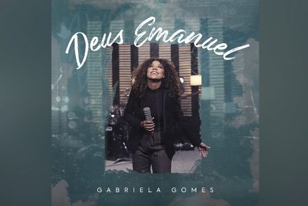 UMCG: A CANTORA GABRIELA GOMES LANÇA SEU NOVO SINGLE E CLIPE, “DEUS EMANUEL”