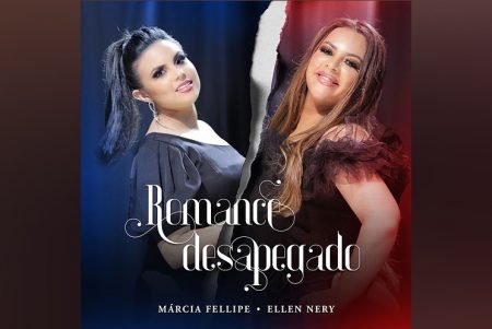 MÁRCIA FELLIPE CONVIDA A CANTORA ELLEN NERY PARA O LANÇAMENTO DE “ROMANCE DESAPEGADO”, QUE CHEGA ÀS PLATAFORMAS DIGITAIS