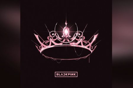 O FENÔMENO GLOBAL DO K-POP BLACKPINK APRESENTA SEU AGUARDADO PROJETO, “THE ALBUM”