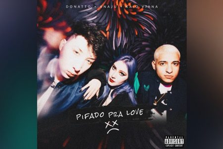 DONATTO, EM PARCERIA COM ANAJU E KAIO VIANNA, APRESENTA SEU NOVO SINGLE E VIDEOCLIPE, “PIFADO PRA LOVE”