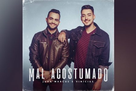 OS SERTANEJOS JUAN MARCUS E VINICIUS LANÇAM SEU NOVO SINGLE, “MAL ACOSTUMADO”, JUNTAMENTE COM VIDEOCLIPE