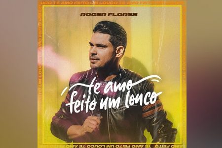 CONHEÇA “TE AMO FEITO LOUCO”, NOVA MÚSICA E CLIPE DE ROGER FLORES