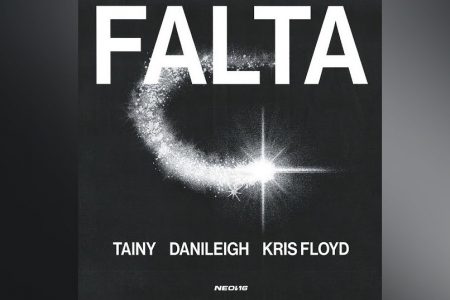 OUÇA “FALTA”, FAIXA COLABORATIVA DE TAINY, DANILEIGH E KRIS FLOYD