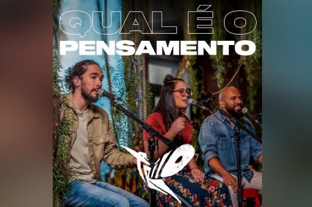 UMCG: O GRUPO TRILO, A MAIS NOVA CONTRATAÇÃO DA UNIVERSAL MUSIC CHRISTIAN GROUP, LANÇA O SINGLE  E CLIPE DE “QUAL É O PENSAMENTO”