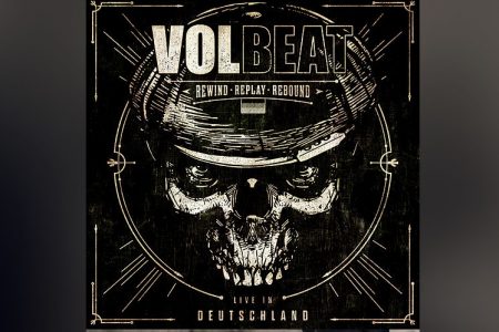 VOLBEAT ANUNCIA O LANÇAMENTO DE SEU SÉTIMO ÁLBUM “REWIND, REPLAY, REBOUND: LIVE IN DEUTSCHLAND”, PARA DIA  27 DE NOVEMBRO