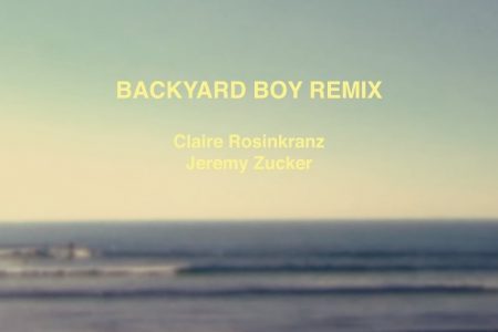 CLAIRE ROSINKRANZ LANÇA O VIDEOCLIPE DE “BACKYARD BOY”, SUA COLABORAÇÃO COM JEREMY ZUCKER