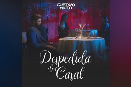 SENSAÇÃO DO SERTANEJO, GUSTAVO MIOTO APRESENTA SEU NOVO SINGLE, “DESPEDIDA DE CASAL”