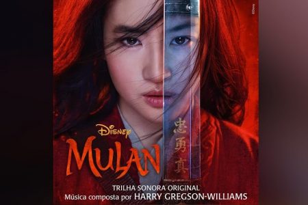 O ÁLBUM DA TRILHA SONORA DE “MULAN”, NOVO LIVE-ACTION DA DISNEY, JÁ PODE SER CONFERIDO EM TODOS OS APLICATIVOS DE MÚSICA