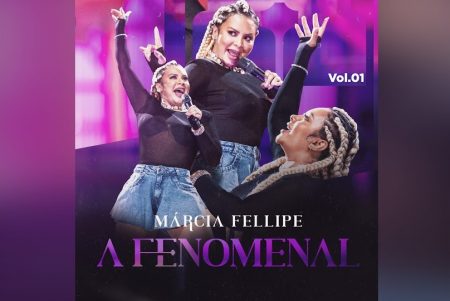 MÁRCIA FELLIPE DISPONIBILIZA A PRIMEIRA PARTE DE SEU NOVO PROJETO, “A FENOMENAL (VOL. 1)”