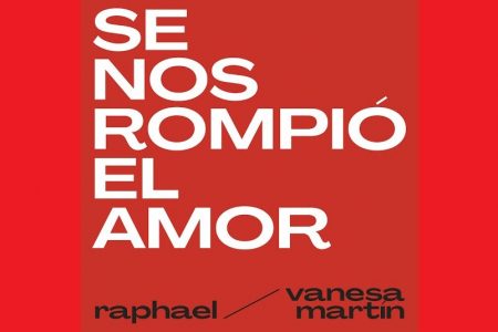 SEGUINDO AS COMEMORAÇÕES DE SEUS 60 ANOS DE CARREIRA, RAPHAEL APRESENTA A FAIXA “SE NOS ROMPIÓ EL AMOR”, COM A PARTICIPAÇÃO DE VANESSA MARTÍN