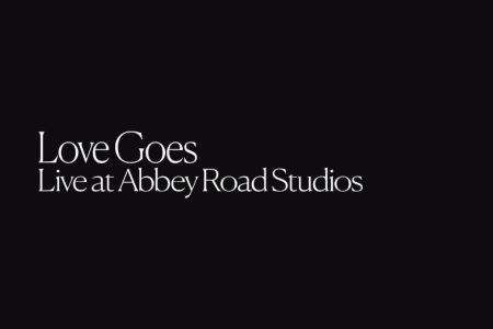 ASSISTA AO VÍDEO DE “LOVE GOES”, GRAVADO DURANTE APRESENTAÇÃO DE SAM SMITH NO ABBEY ROAD STUDIOS, COM A PARTICIPAÇÃO DE LABRINTH