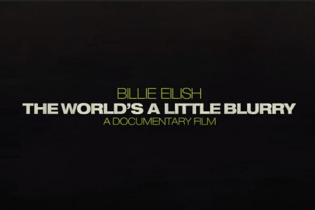 ASSISTA AO TRAILER DO DOCUMENTÁRIO “BILLIE EILISH: THE WORLD´S A LITTLE BLURRY”, DE BILLIE EILISH