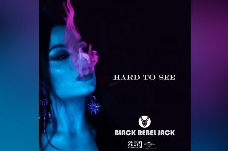 CONHEÇA BLACK REBEL JACK, QUE APRESENTA HOJE SEU NOVO SINGLE, “HARD TO SEE”