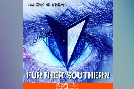 FURTHER SOUTHERN DISPONIBILIZA A TRACK “YOU SAW ME BREAK” NAS PLATAFORMAS DIGITAIS