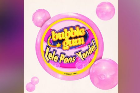 “BUBBLE GUM” É A NOVA CANÇÃO E VIDEOCLIPE DE LELE PONS, QUE TRAZ A PARTICIPAÇÃO DO CANTOR YANDEL