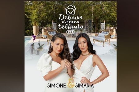 SIMONE E SIMARIA COMEMORAM SUCESSO NAS RÁDIOS E ANUNCIAM A SEGUNDA PARTE DO NOVO DVD, “DEBAIXO DO MEU TELHADO”, QUE CHEGA ÀS PLATAFORMAS DIGITAIS