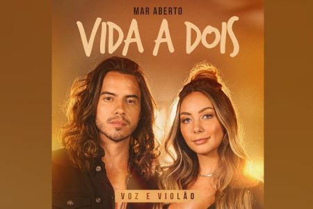 MAR ABERTO ANUNCIA O EP VOZ E VIOLÃO DE “B.E.A.R”, COM O LANÇAMENTO DE “VIDA A DOIS”