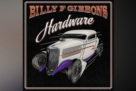 “HARDWARE”, NOVO ÁLBUM DE BILLY F GIBBONS, CHEGA À UMUSIC STORE EM VERSÃO FÍSICA