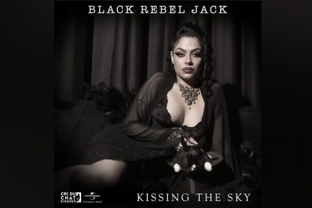 O ARTISTA MUSICAL BLACK REBEL JACK LANÇA A FAIXA “KISSING THE SKY”