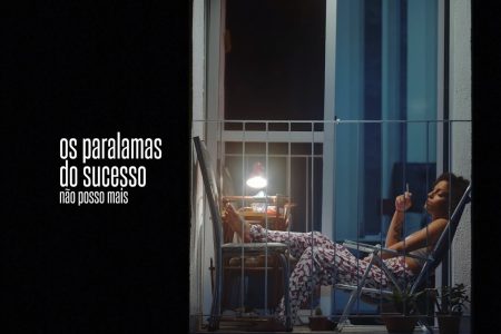 OS PARALAMAS DO SUCESSO LANÇAM O VIDEOCLIPE DA CANÇÃO “NÃO POSSO MAIS”, DIRIGIDO POR RUBEL