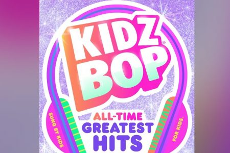 KIDZ BOP ACABA DE LANÇAR SEU OITAVO ÁLBUM, “KIDZ BOP: ALL-TIME GREATEST HITS”