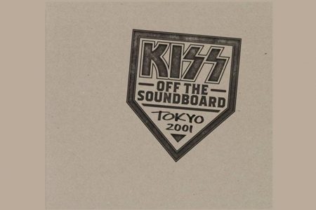 A ICÔNICA BANDA KISS APRESENTA, PELA PRIMEIRA VEZ, O SHOW “KISS – OFF SOUNDBOARD TOKYO 2001”