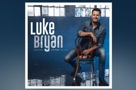 O CANTOR E COMPOSITOR LUKE BRYAN APRESENTA SEU NOVO ÁLBUM, “BORN HERE LIVE HERE DIE HERE”