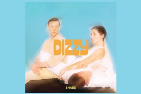 O TRIO DE INDIE POP SHAED LANÇA O SINGLE “DIZZY”