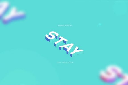 A FAIXA “STAY”, PARTE DO ÁLBUM DE ESTREIA DE BRUNO MARTINI, “ORIGINAL”, GANHA LYRIC VIDEO