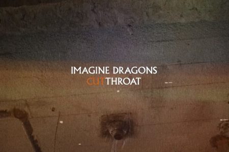 ASSISTA AO VIDEOCLIPE DE “CUTTHROAT”, DISPONÍVEL NO CANAL DO IMAGINE DRAGONS NO YOUTUBE