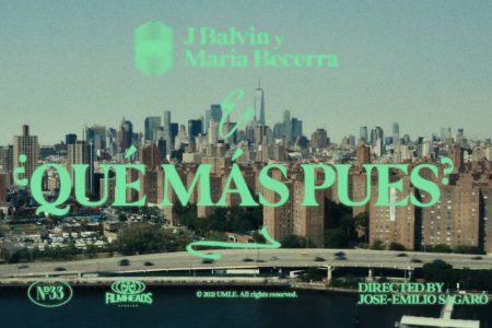 J BALVIN LANÇA NOVO SINGLE E VÍDEO, “¿QUÉ MÁS PUES?”, COM A NOVA ESTRELA ARGENTINA MARÍA BECERRA E CONQUISTA PRÊMIO NO IHEARTRADIO MUSIC AWARDS