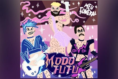 A BANDA MEU FUNERAL LANÇA O ÁLBUM “MODO FUFU”