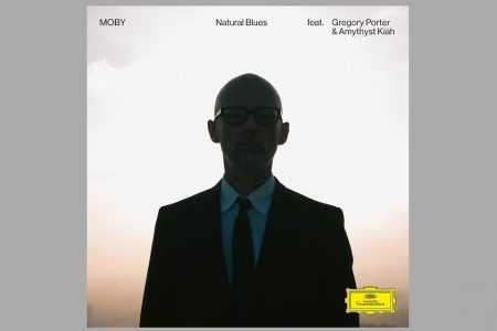 MOBY LANÇA UMA NOVA VERSÃO DE “NATURAL BLUES”, COM AS PARTICIPAÇÕES DE GREGORY PORTER E AMYTHYST KIAH