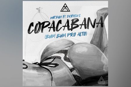 MR. DAN E ANALAGA CONVIDAM PÉRICLES PARA O LANÇAMENTO DE “COPACABANA (BUM BUM PRO ALTO)”