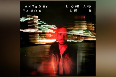 CONHEÇA O CANTOR E COMPOSITOR NORTE-AMERICANO ANTHONY RAMOS, QUE LANÇA SEU NOVO SINGLE, “ÉCHALE”