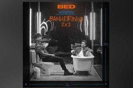 O HIT “BANHEIRINHO 2X2”, DE BRUNINHO E DAVI, GANHA VERSÃO ACÚSTICA E VIDEOCLIPE OFICIAL