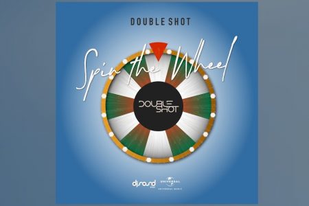 O DOUBLE SHOT DISPONIBILIZA A MÚSICA “SPIN THE WHEEL”, JUNTO DE SUA VERSÃO ESTENDIDA