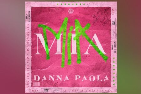 DANNA PAOLA RETORNA COM O SINGLE “MÍA”, QUE CHEGA ACOMPANHADO DE CLIPE