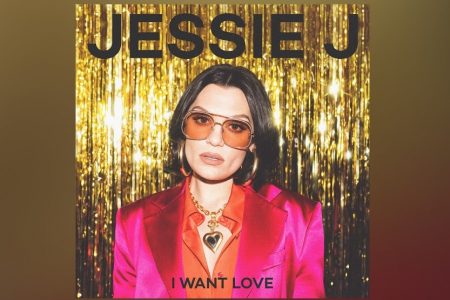 JESSIE J APRESENTA O VÍDEO DE “I WANT LOVE” EM SEU CANAL DO YOUTUBE