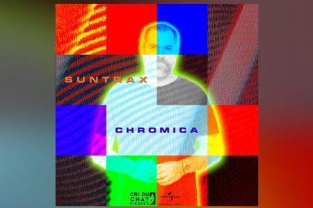 O DJ E PRODUTOR LUIS DEPECHE, LÍDER DO PROJETO MUSICAL SUNTRAX, LANÇA SEU NOVO SINGLE, “CHROMICA”